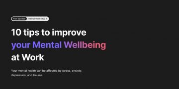 10 Tips To Improve Your Mental Wellbeing At Work